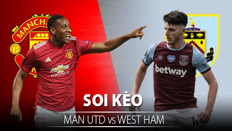 TỶ LỆ và dự đoán kết quả MU vs West Ham 